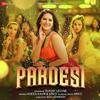 Pardesi - Sunny Leone